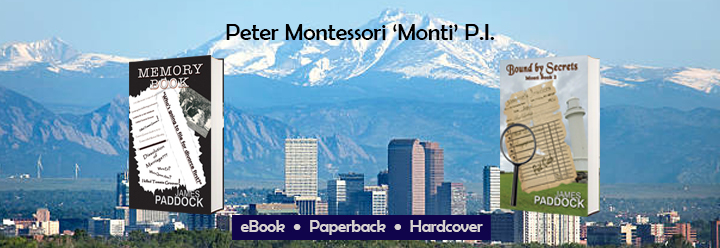 Peter Montessori, P.I. Novels by James Paddock